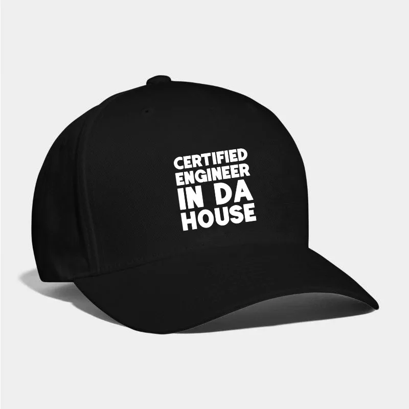 Certified Engineer In Da House Baseball Cap