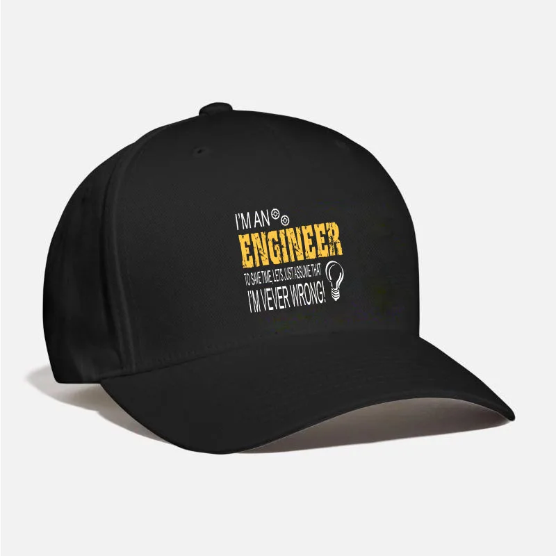 I Am An Engineer Idea For Any Engineers Baseball Cap