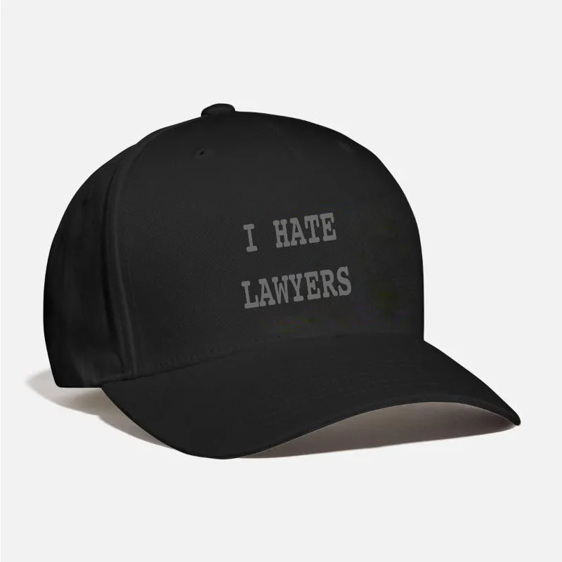 I Hate Lawyers Baseball Cap