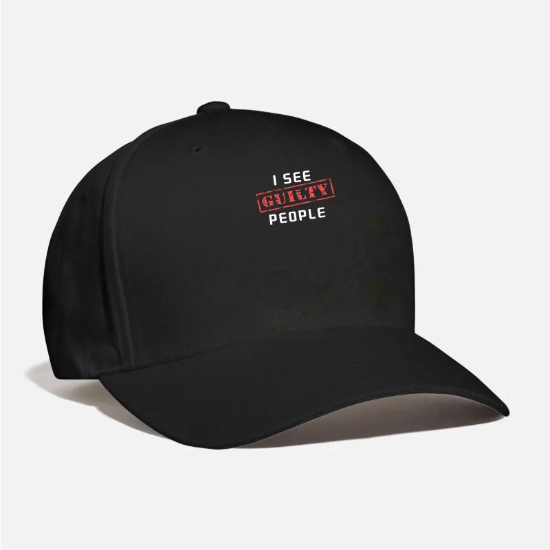 I See Guilty People Baseball Cap